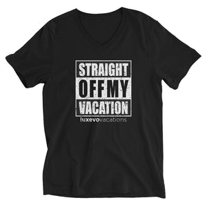 Straight Off My Vacation V-Neck T-Shirt